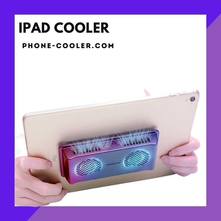 Ipad Cooler - Phone Cooler
